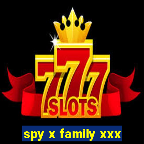 spy x family xxx